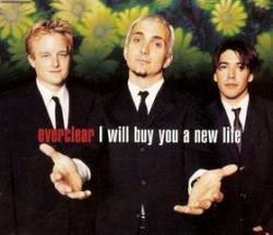 Everclear : I Will Buy You a New Life